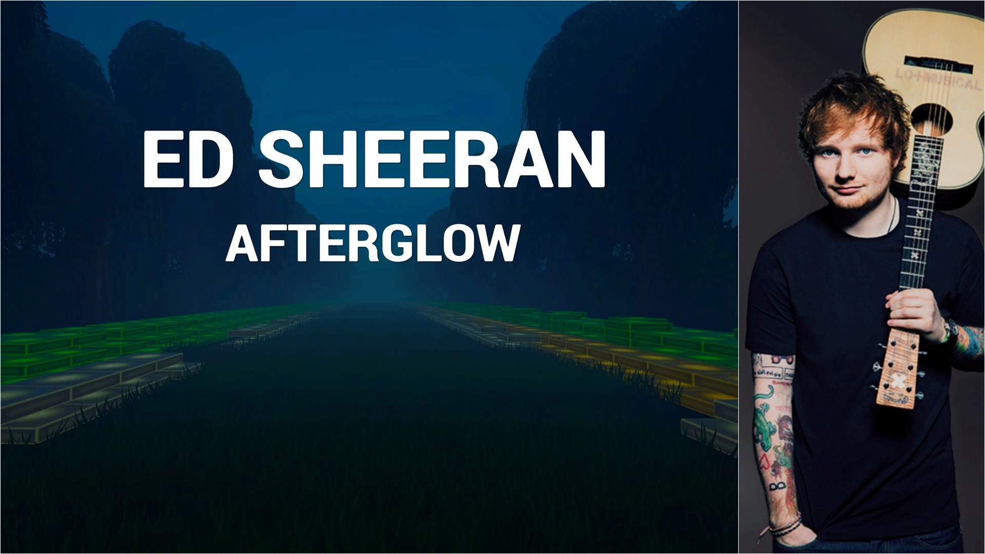 ED SHEERAN - AFTERGLOW
