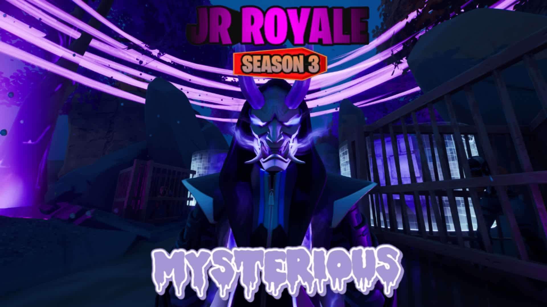 🧿Jr Royale Season 3: Mysterious🌀