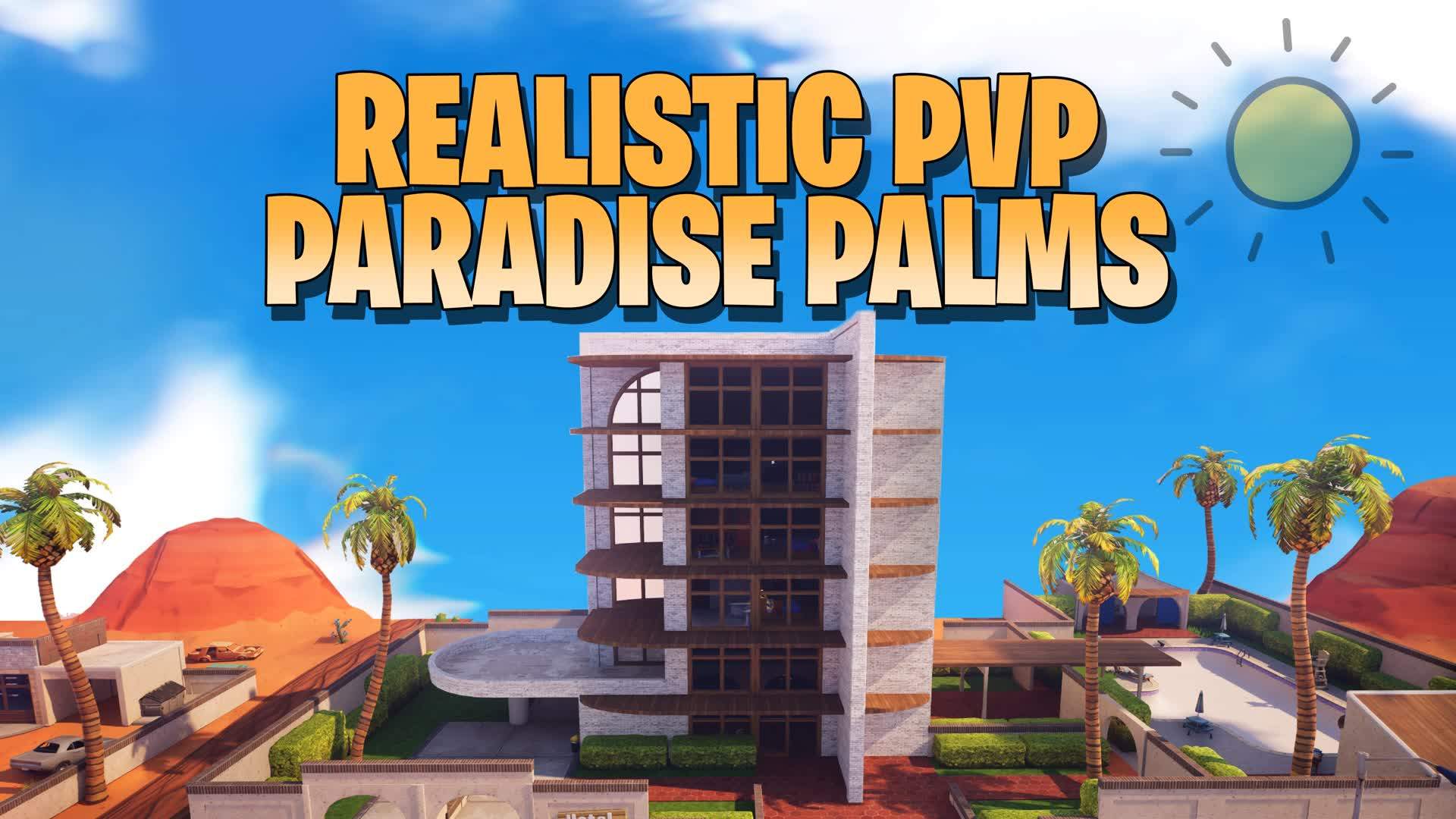REALISTIC PVP - PARADISE PALMS