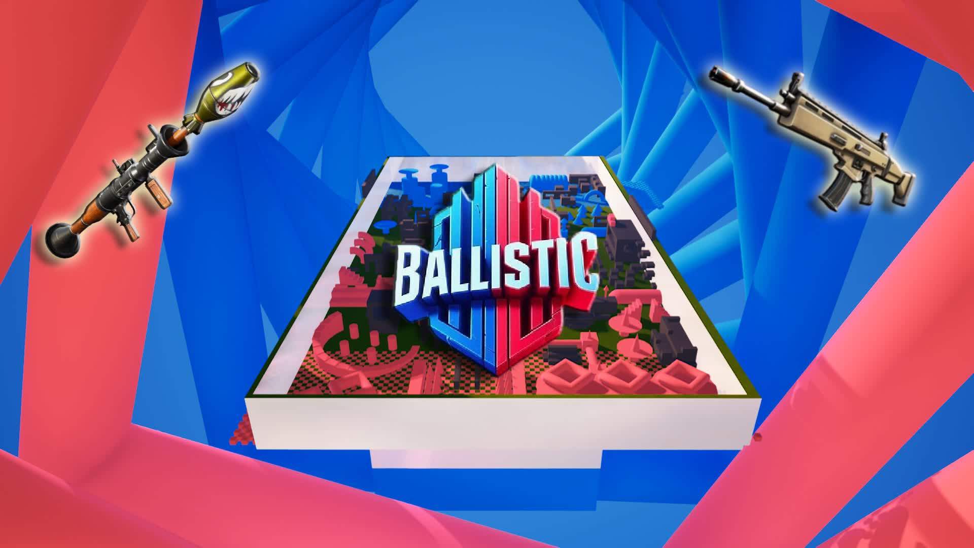 🎆 Ballistic -🔴Red Vs🔵Blue Killstreaks