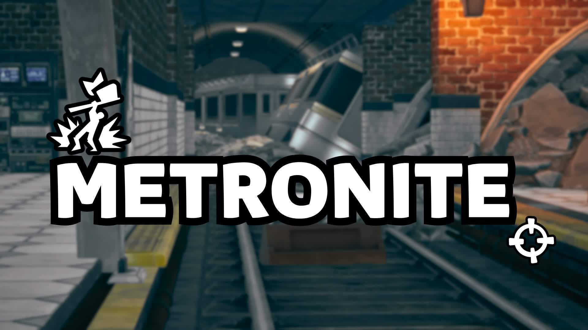π« Metronite π₯