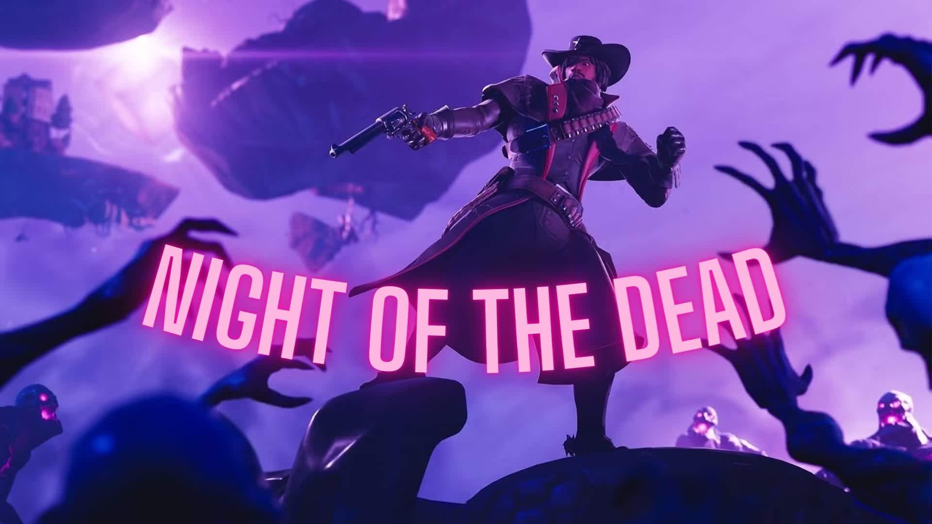 NIGHT OF THE DEAD