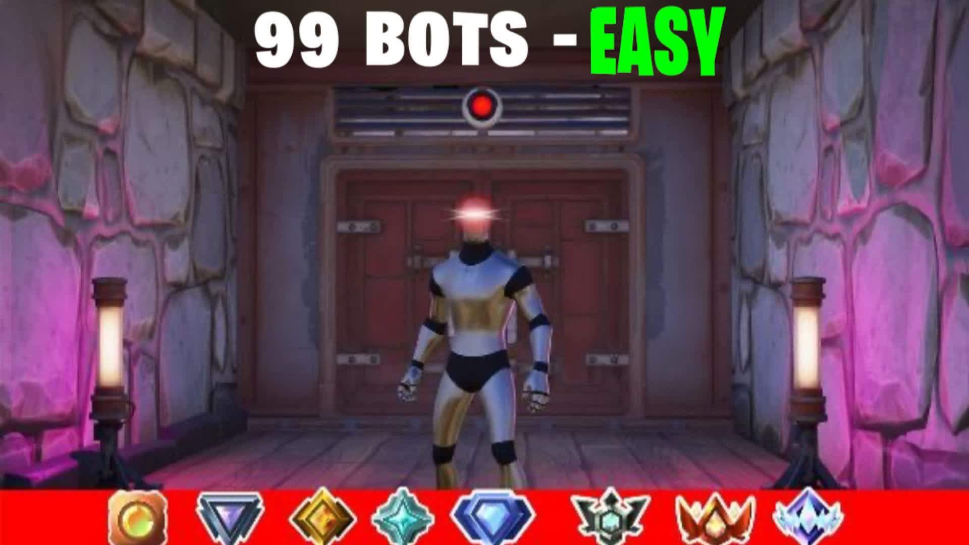 99 BOTS RANKED - EASY