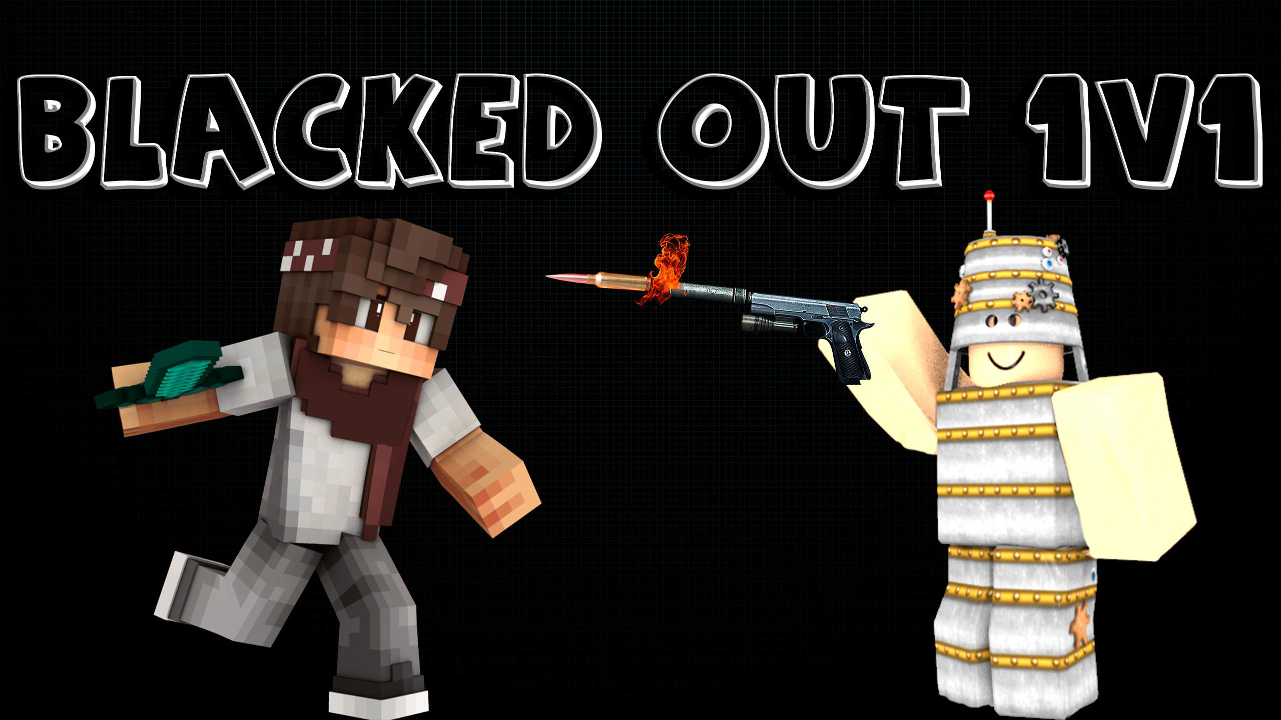 🕳 BLACKED OUT 1V1 🕳