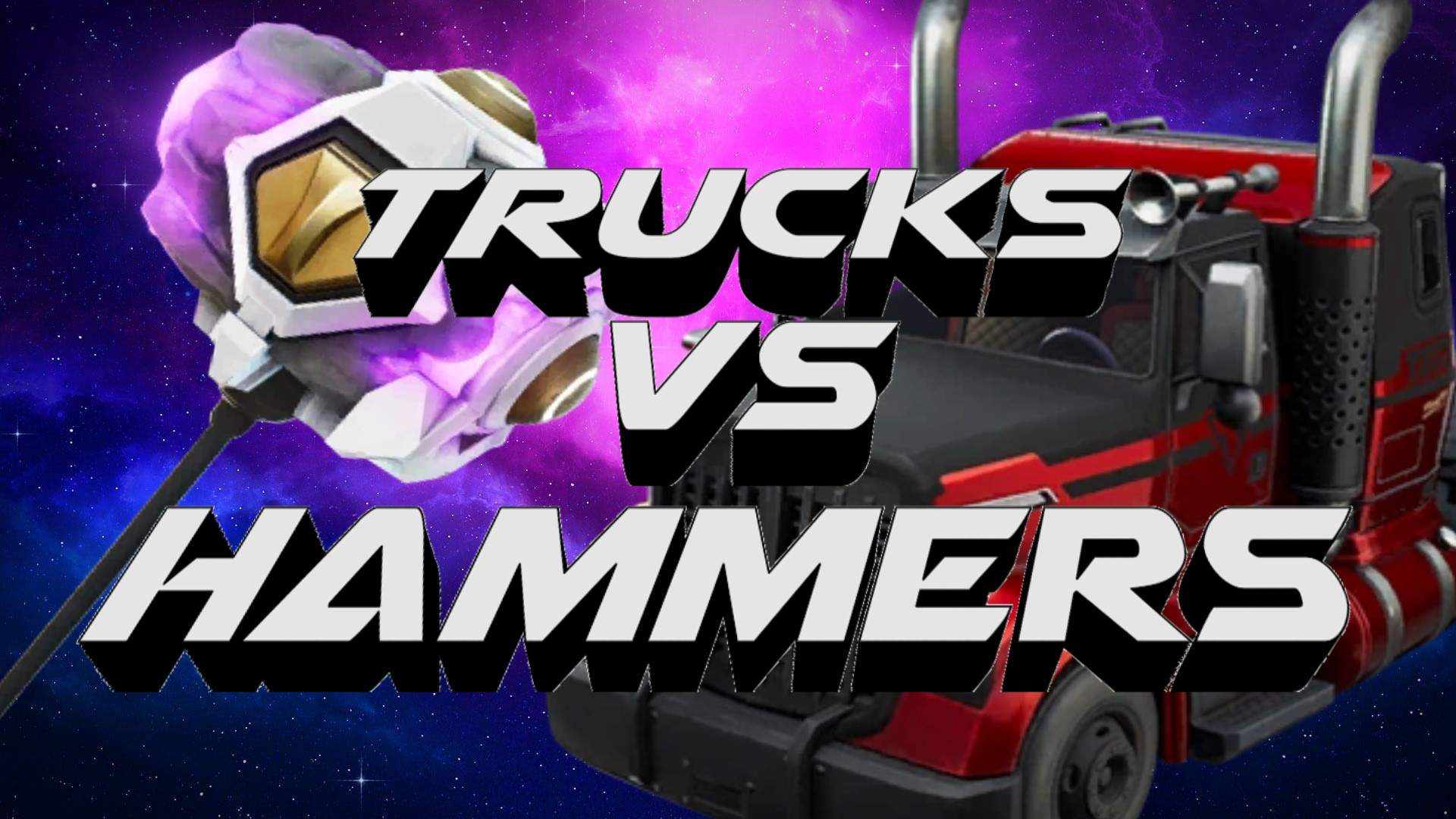 TRUCKS VS HAMMERS