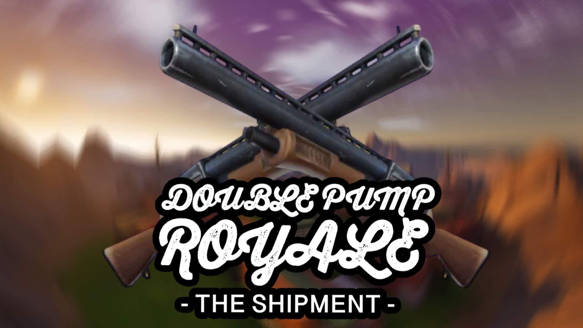 DOUBLE PUMP ROYALE 📦⭐️
