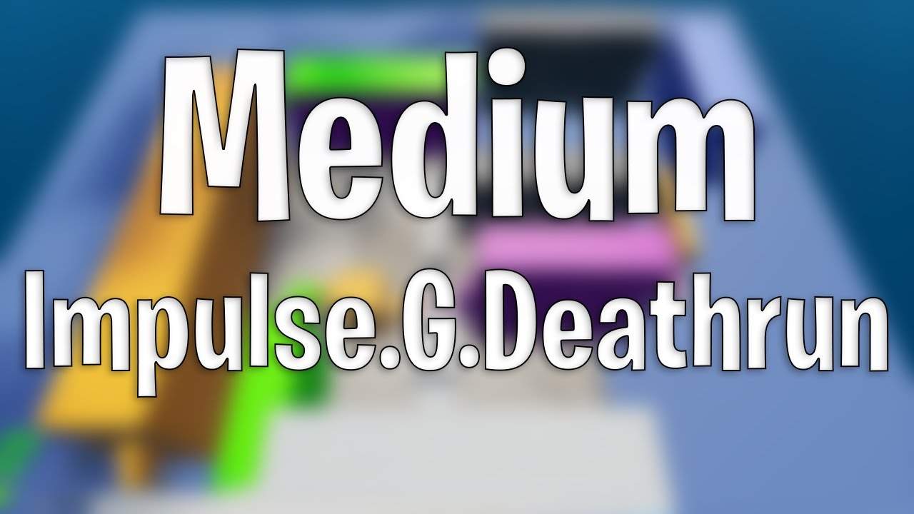 MEDIUM IMPULSE.G.DEATHRUN