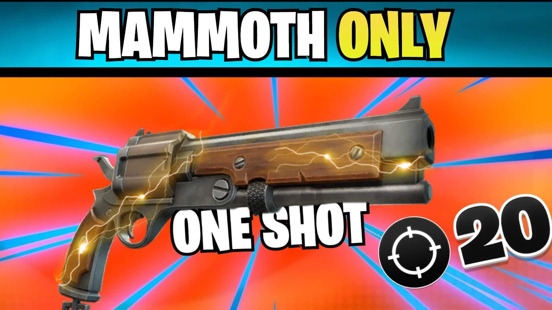 Mammoth Only One Shot 🎯