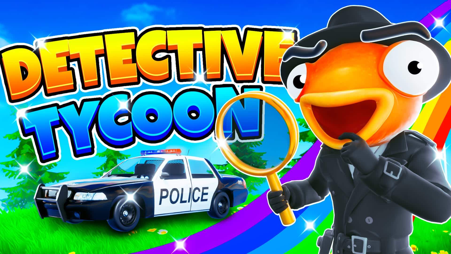 DETECTIVE TYCOON 🔍