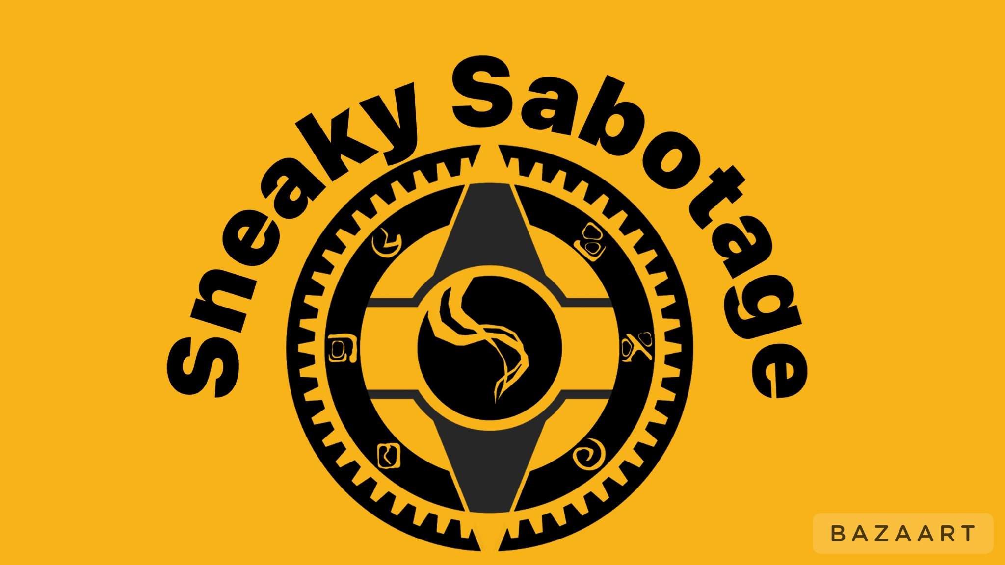 SNEAKY SABOTAGE