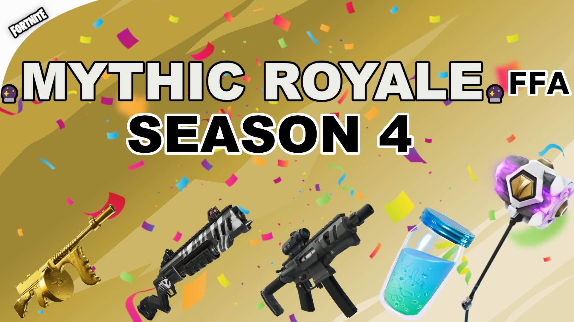 MYTHIC ROYALE FFA CHAPTER 4 SEASON 4