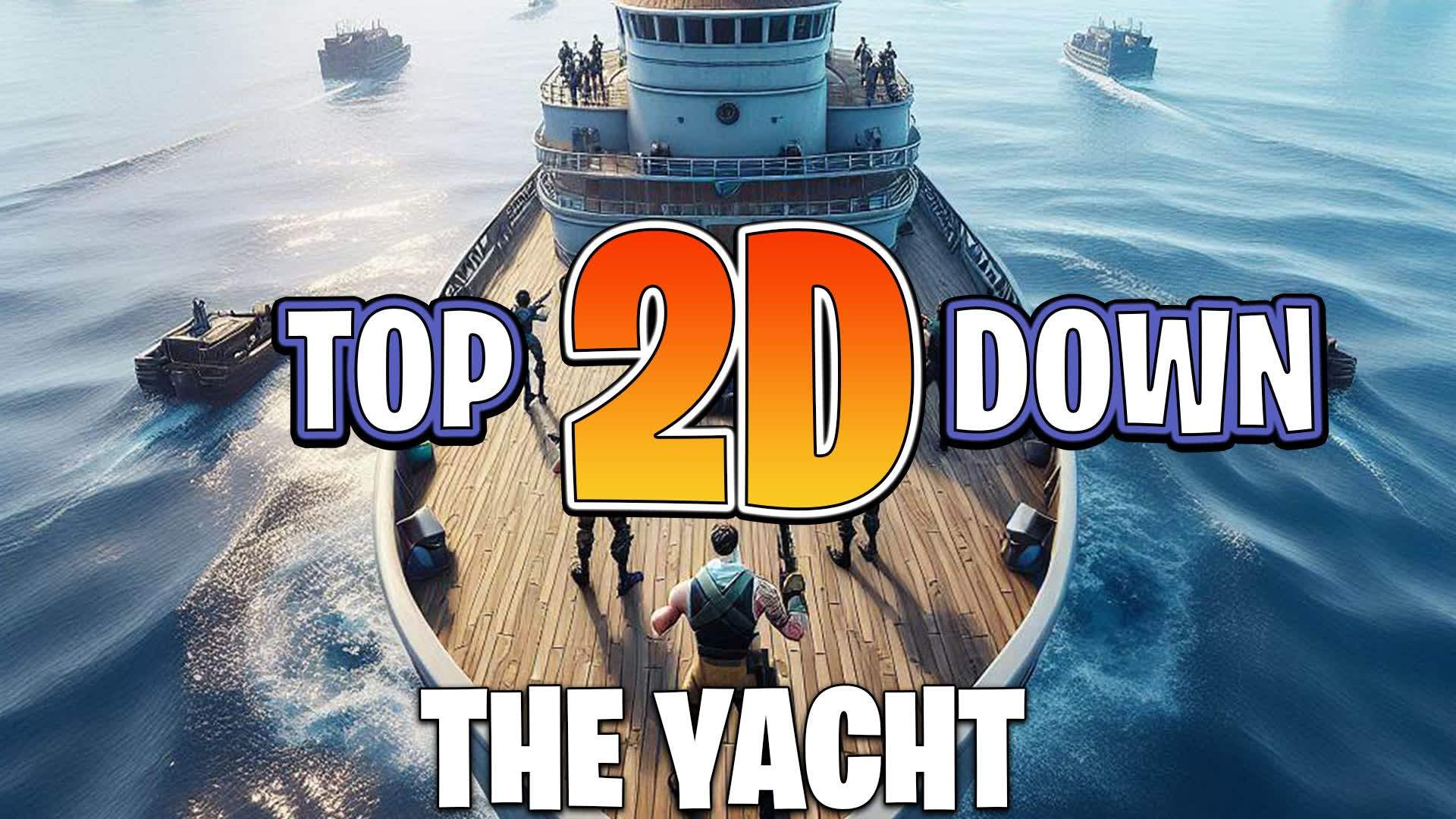2D 😎 The Yacht 😎 TOP DOWN - Gun Game
