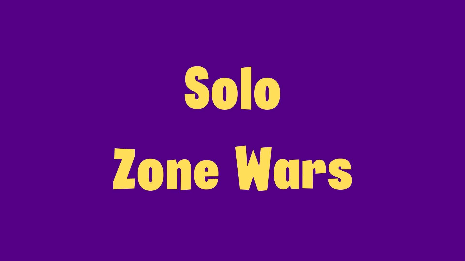 Solo Zone Wars