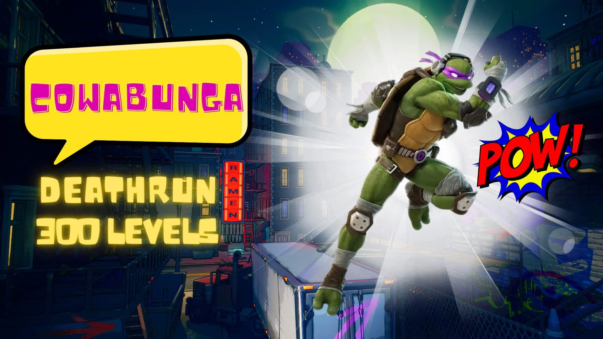 COWABUNGA DEATHRUN