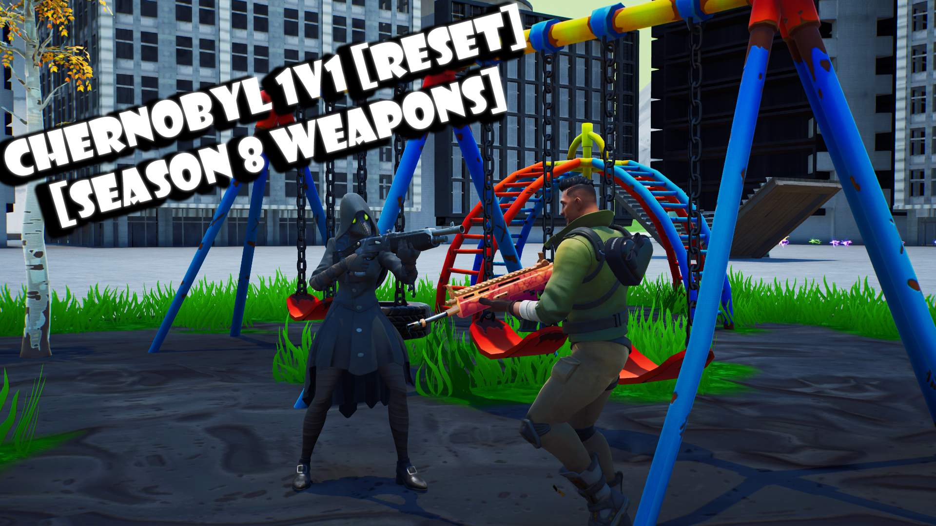CHERNOBYL 1V1 (RESET)