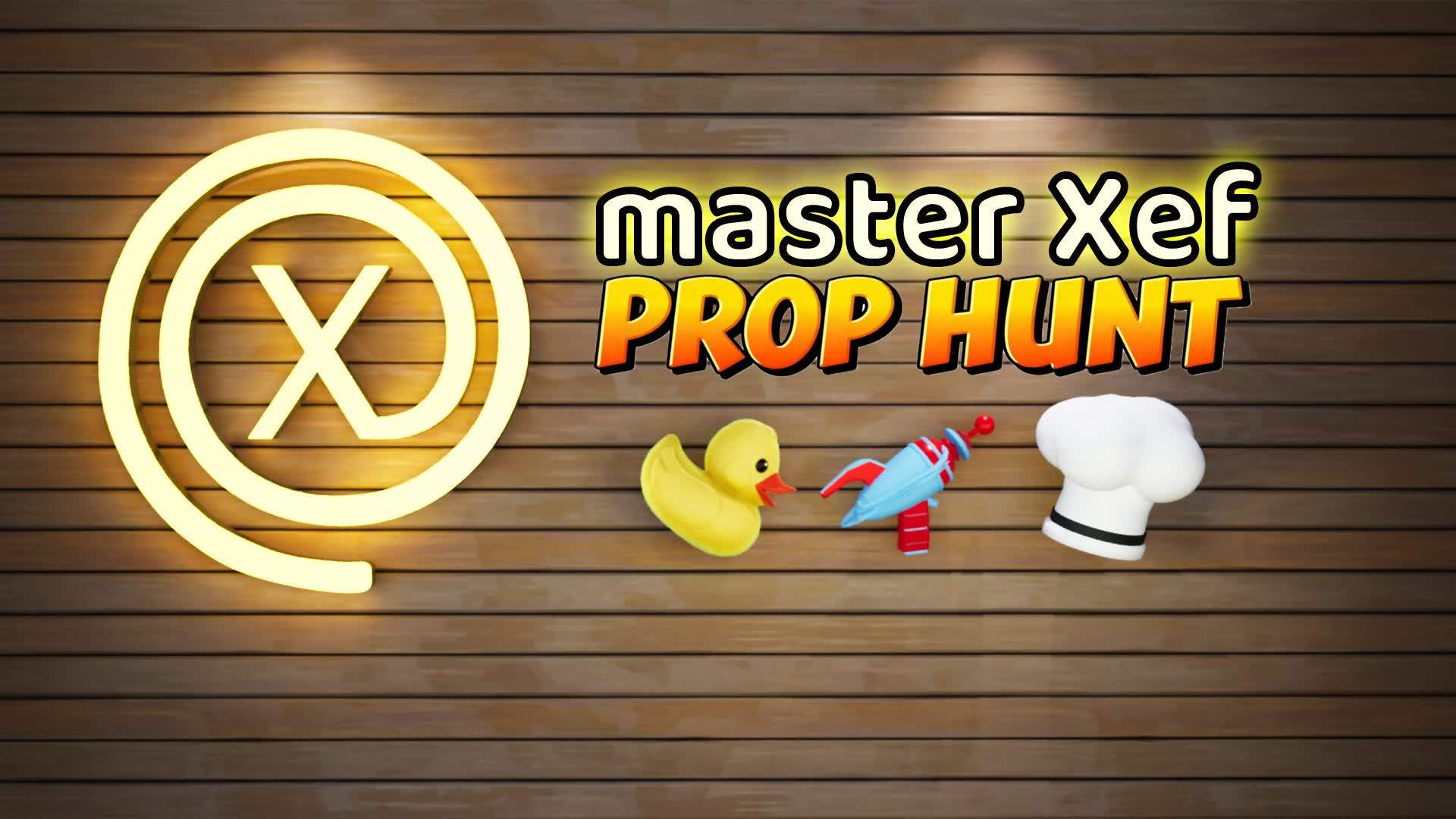 MASTER XEF - PROP HUNT