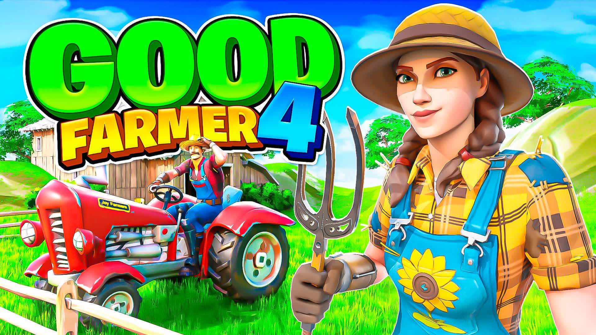 GOOD FARMER 4