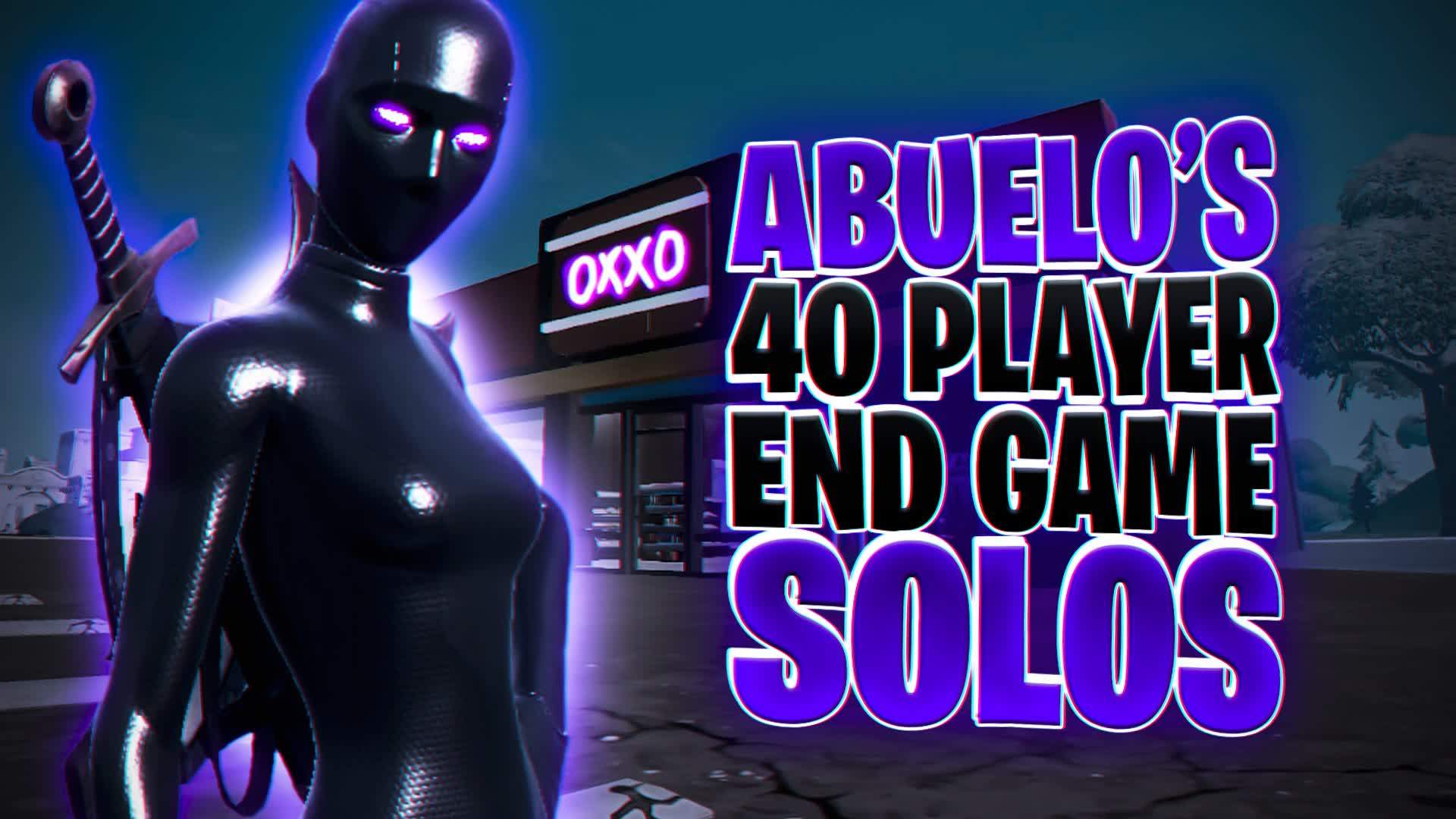 Abuelo's 40 Player End Game - Solos