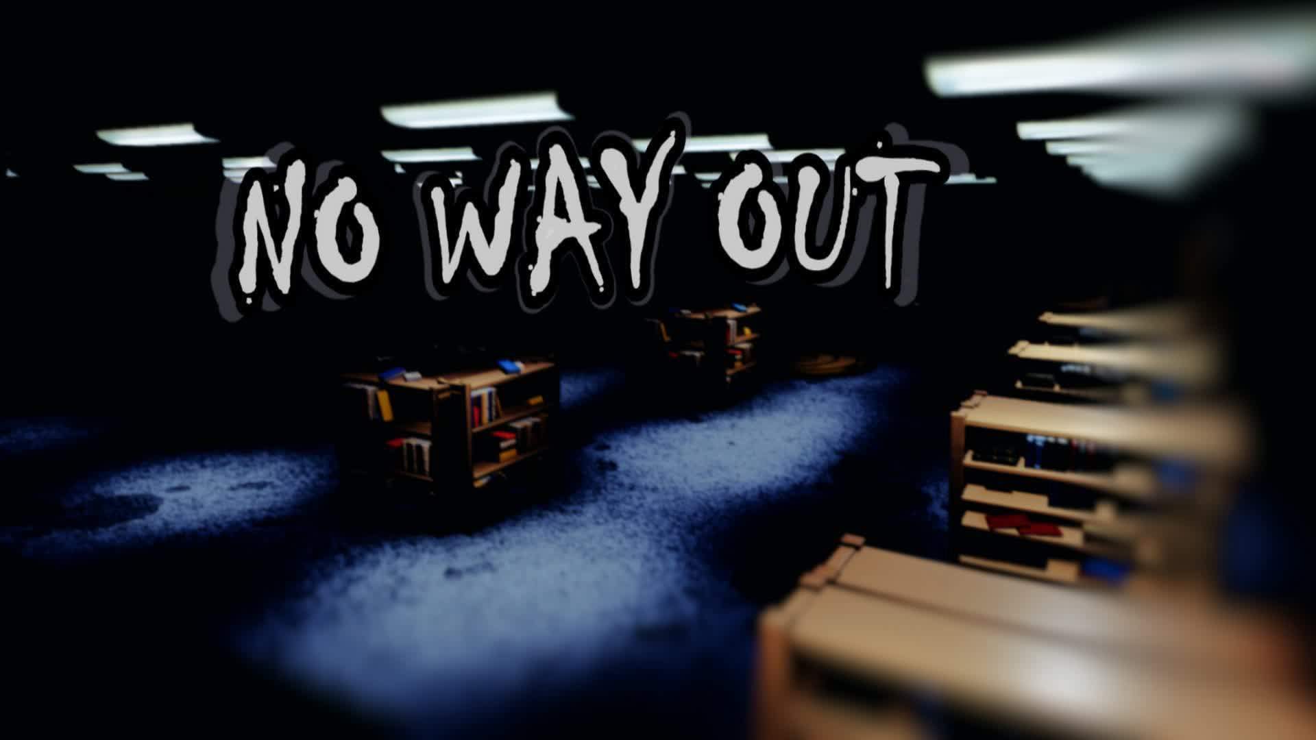 NO WAY OUT: Dream