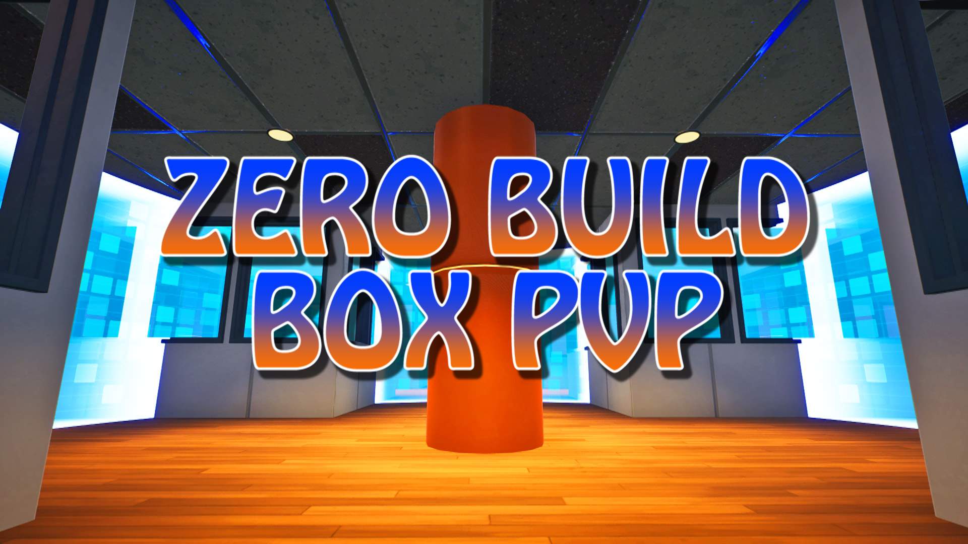 📦ZERO BUILD BOX PVP📦