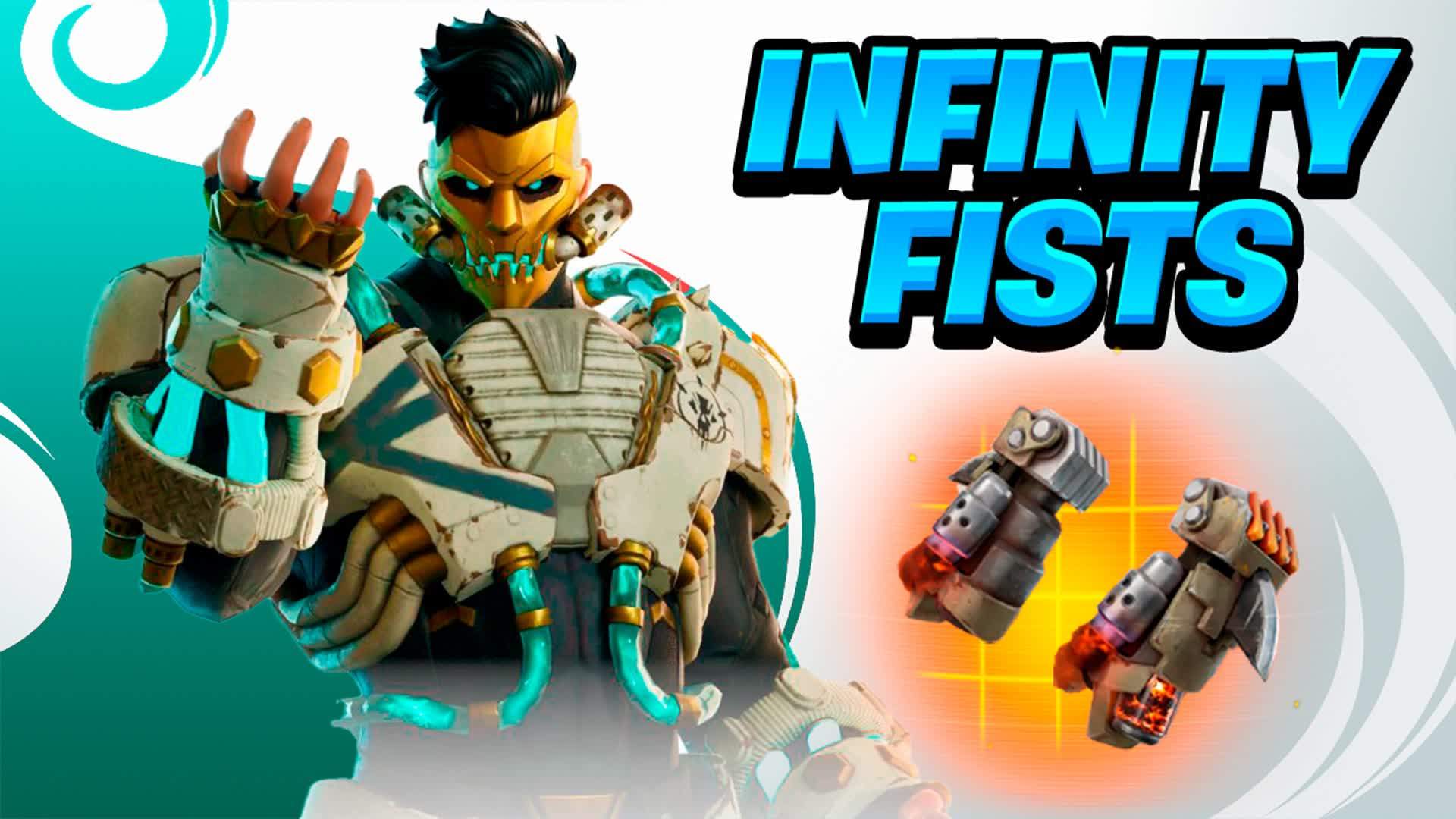 👊👊 INFINITY FISTS 💥