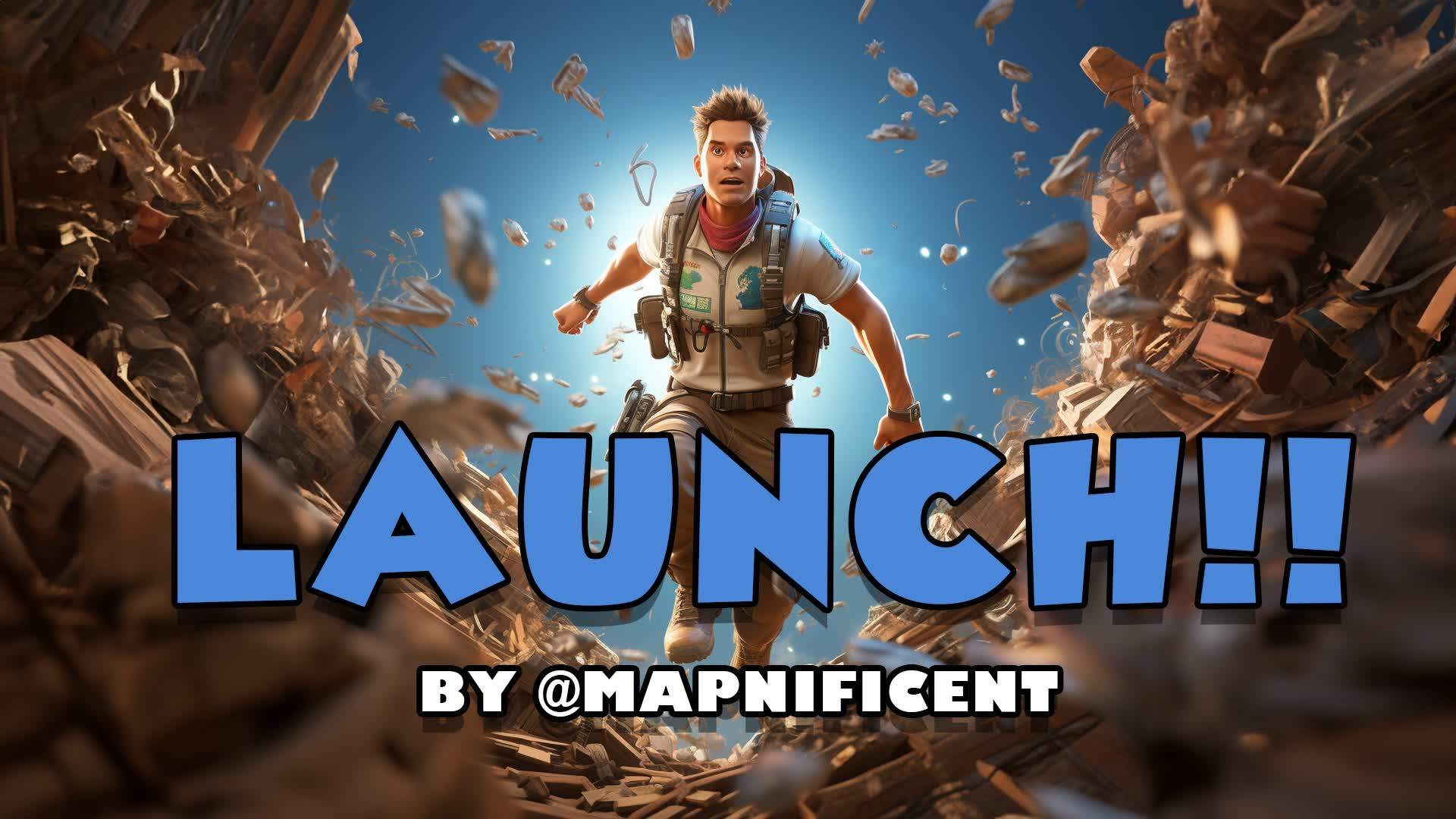Launch