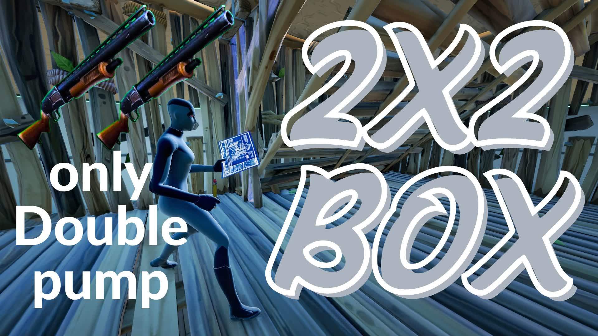 Box pvp 2x2 only Double pump