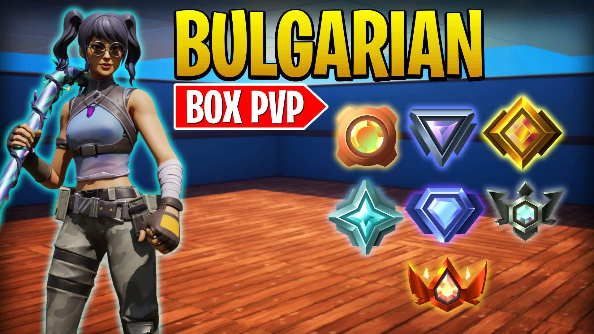BULGARIAN BOX PVP 📦 (Ranked)