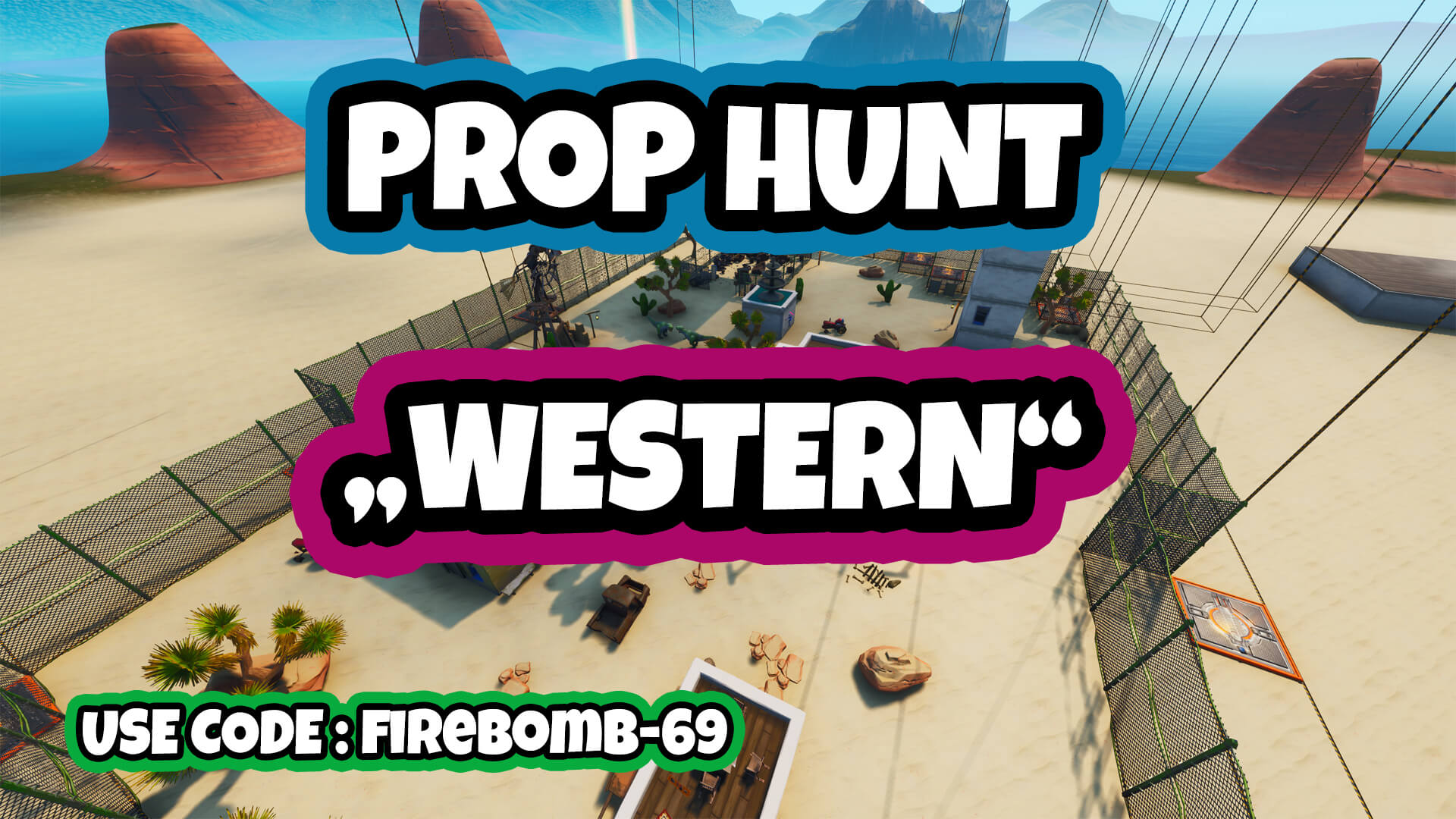 PROP HUNT ,,WESTERN“