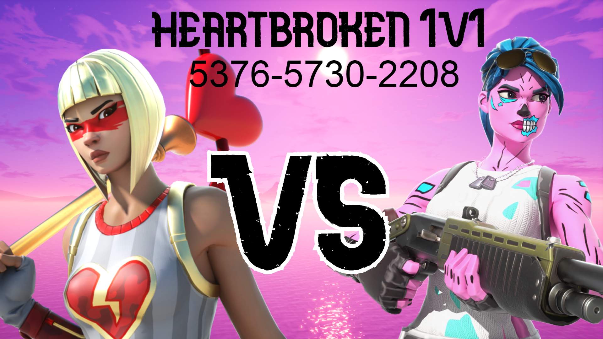 Heartbroken 1v1