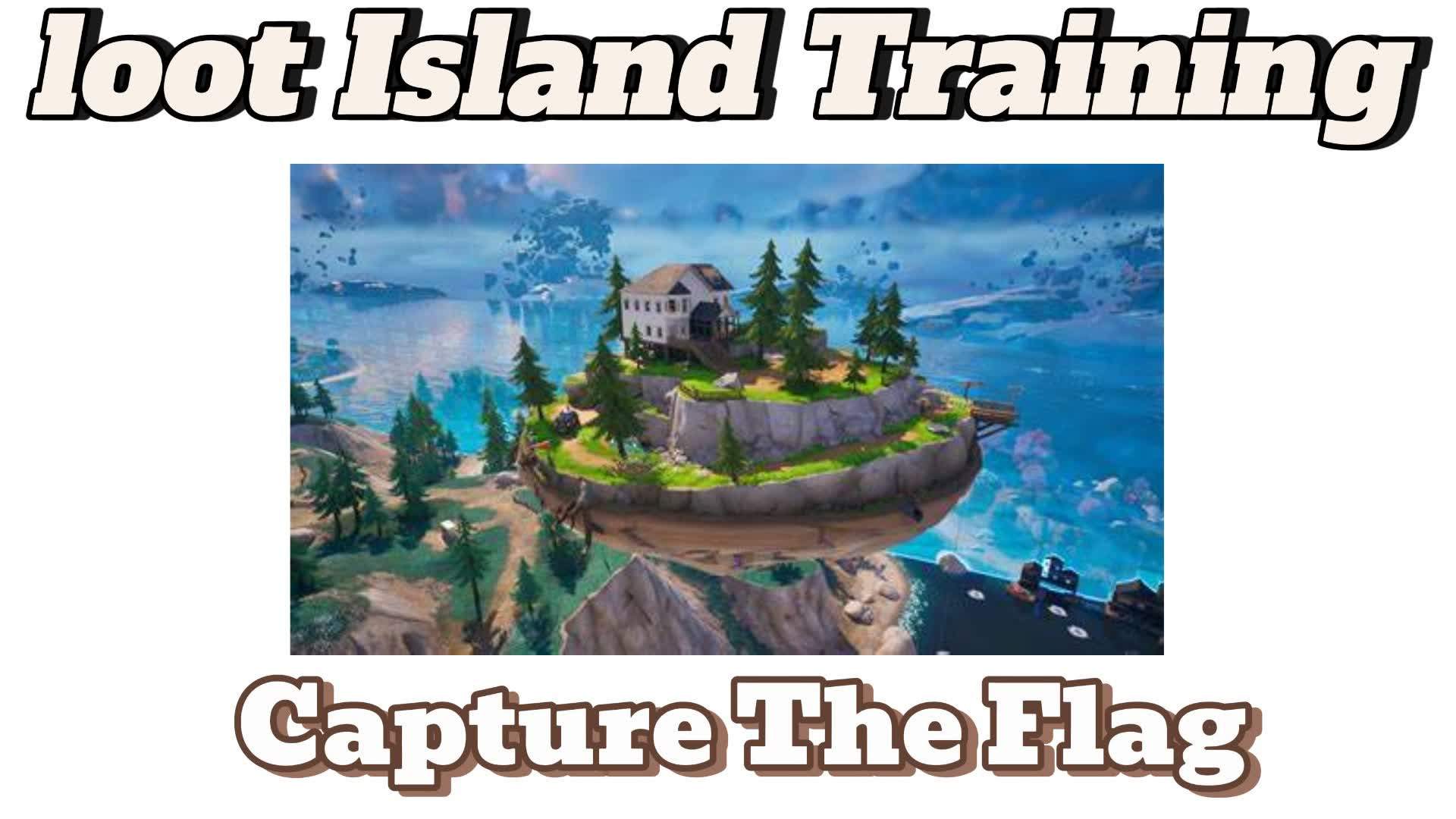 Loot island Training Capture The Flag.