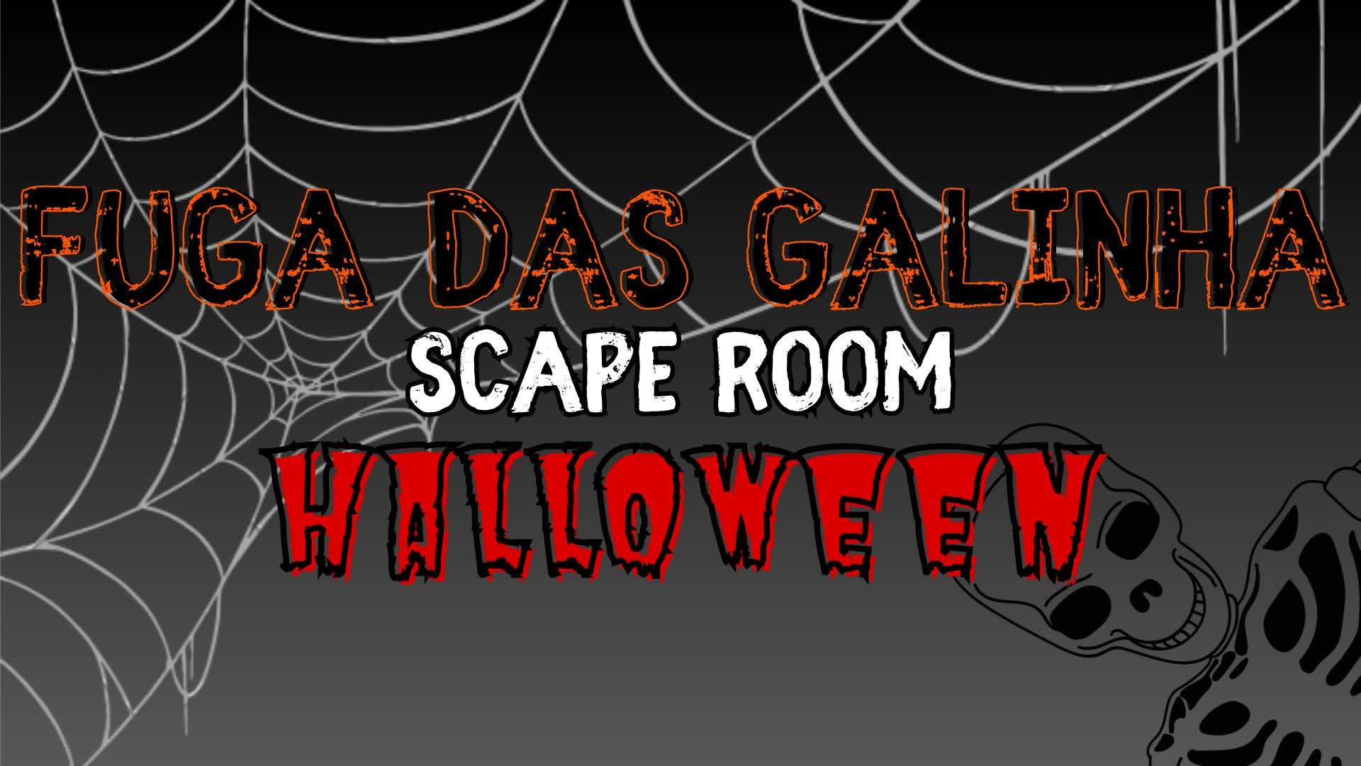 Fuga das Galinha-EscapeRoom👻HALLOWEEN👻