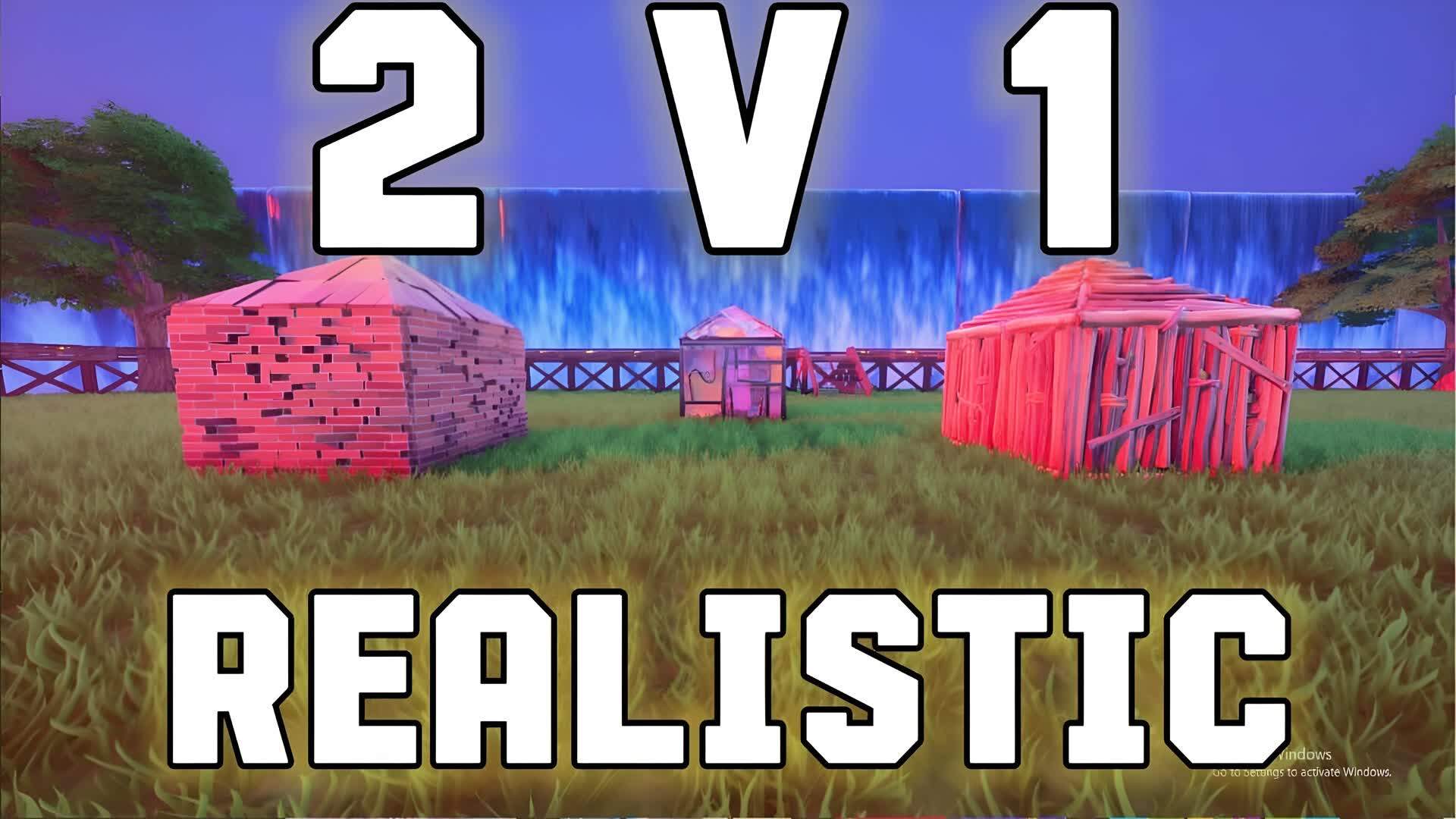 Realistic 2V1