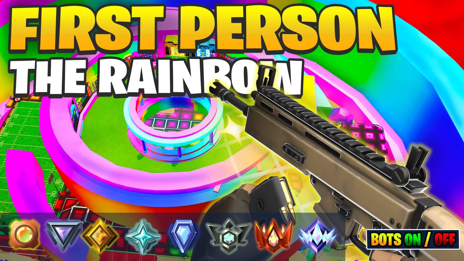 FIRST PERSON FFA THE RAINBOW🌈