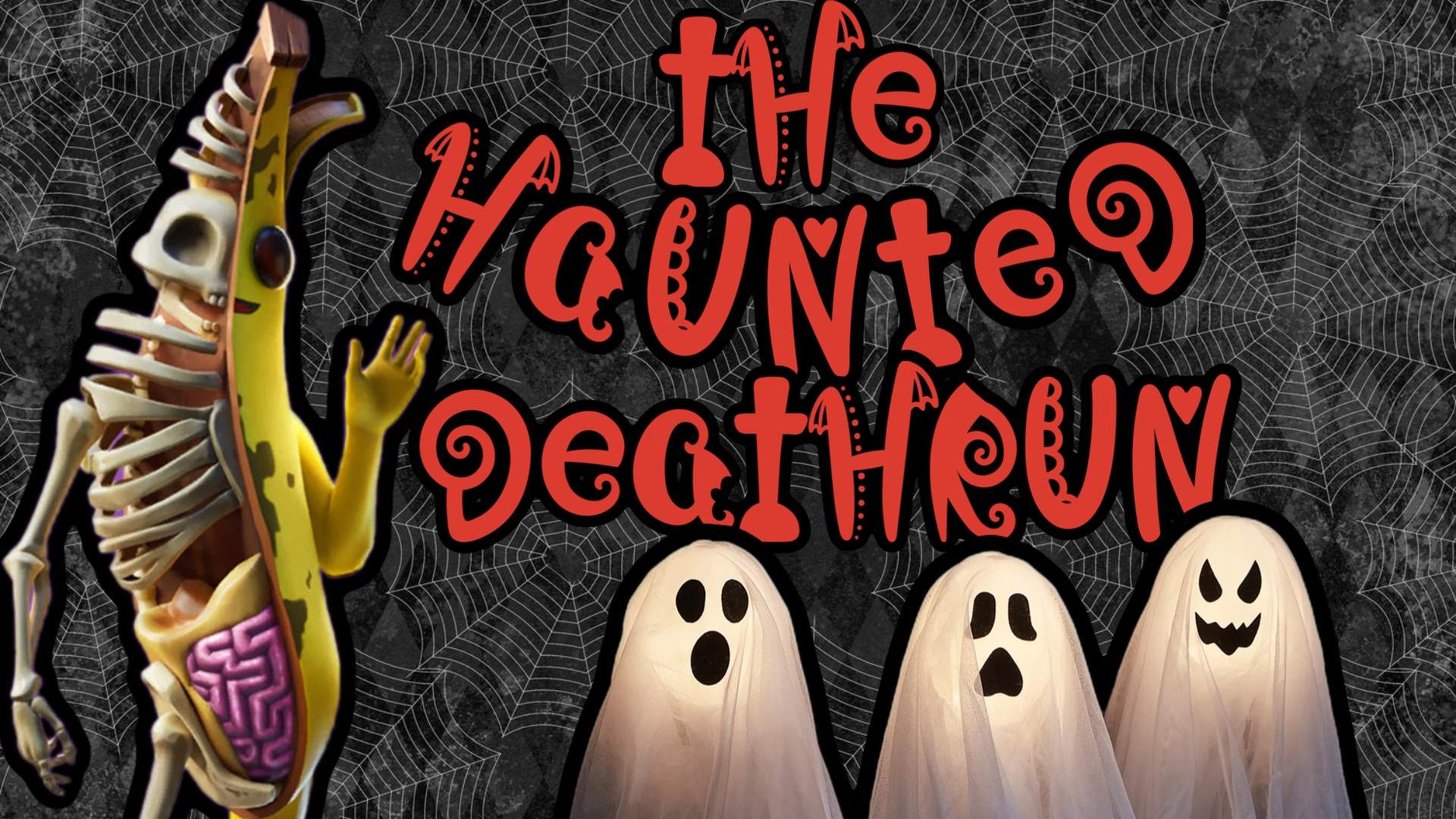 👻TheHauntedDeathrun👻