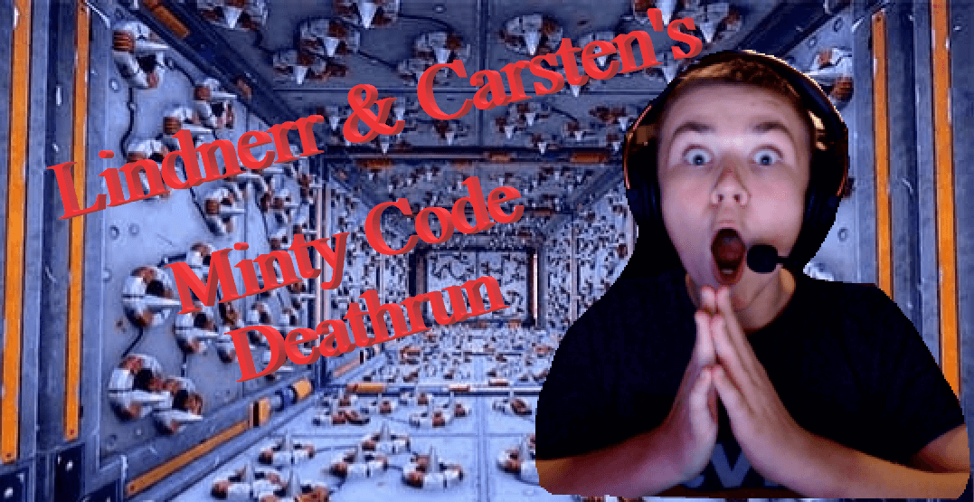 LINDNERR OG CARSTEN MINTY DEATHRUN