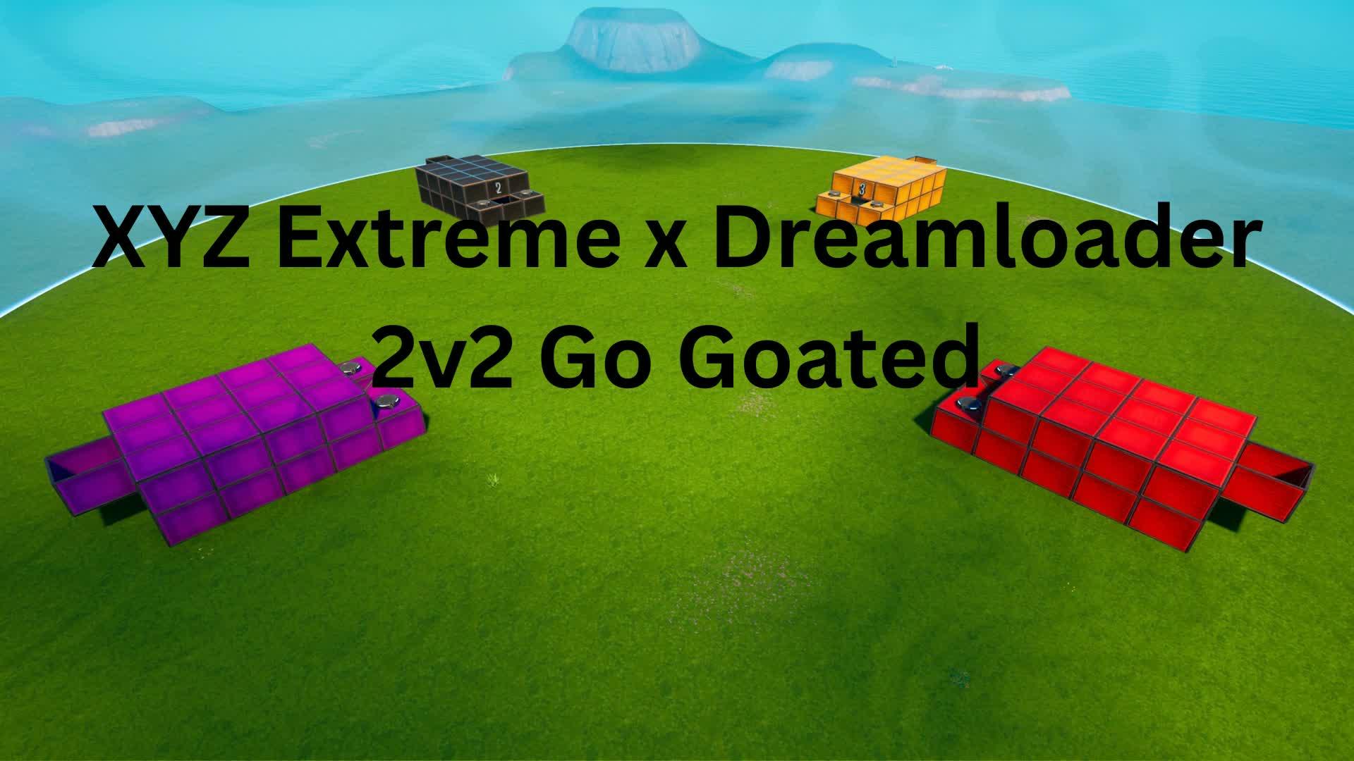 Extreme x Dreamloader 4v4v4v4 Go Goated