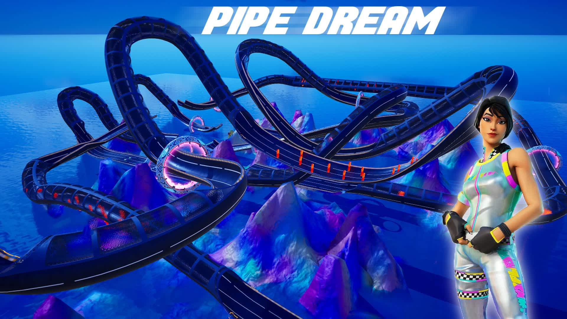 Pipe Dream