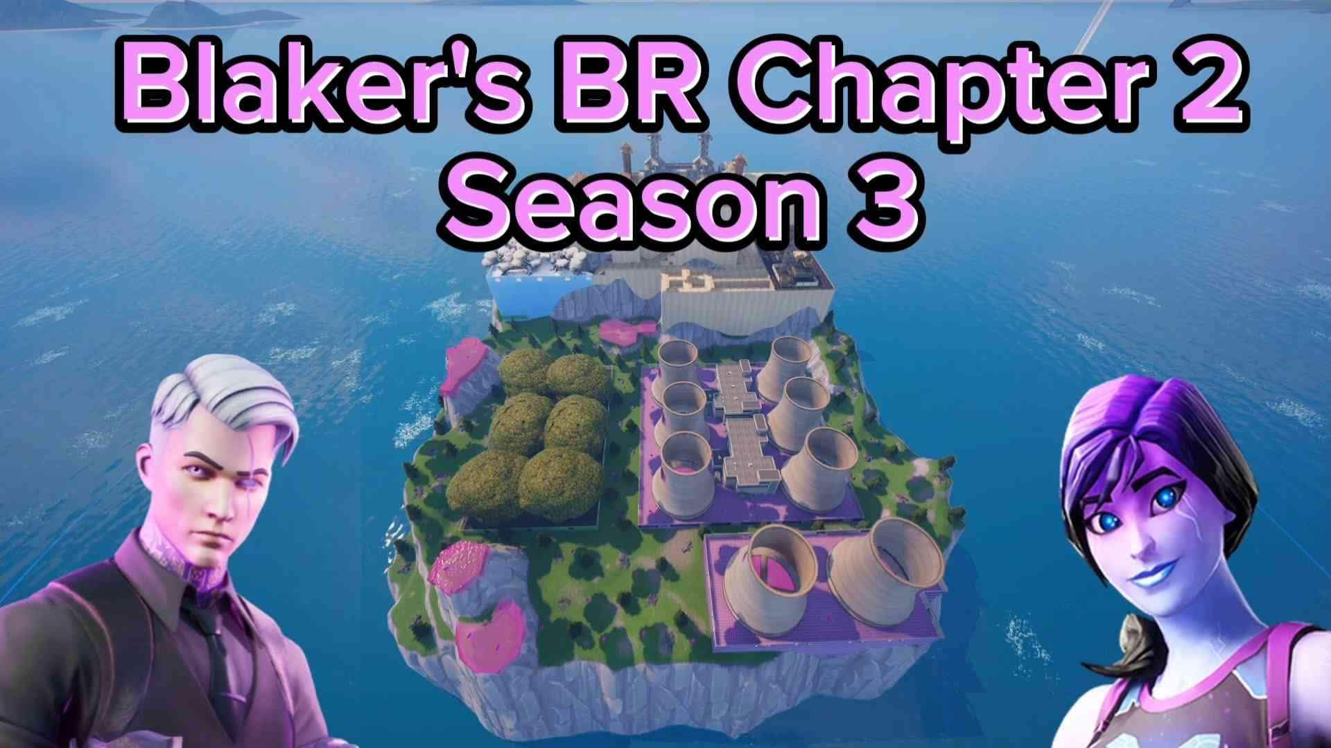 Blaker's BR Chapter 2 Season 3