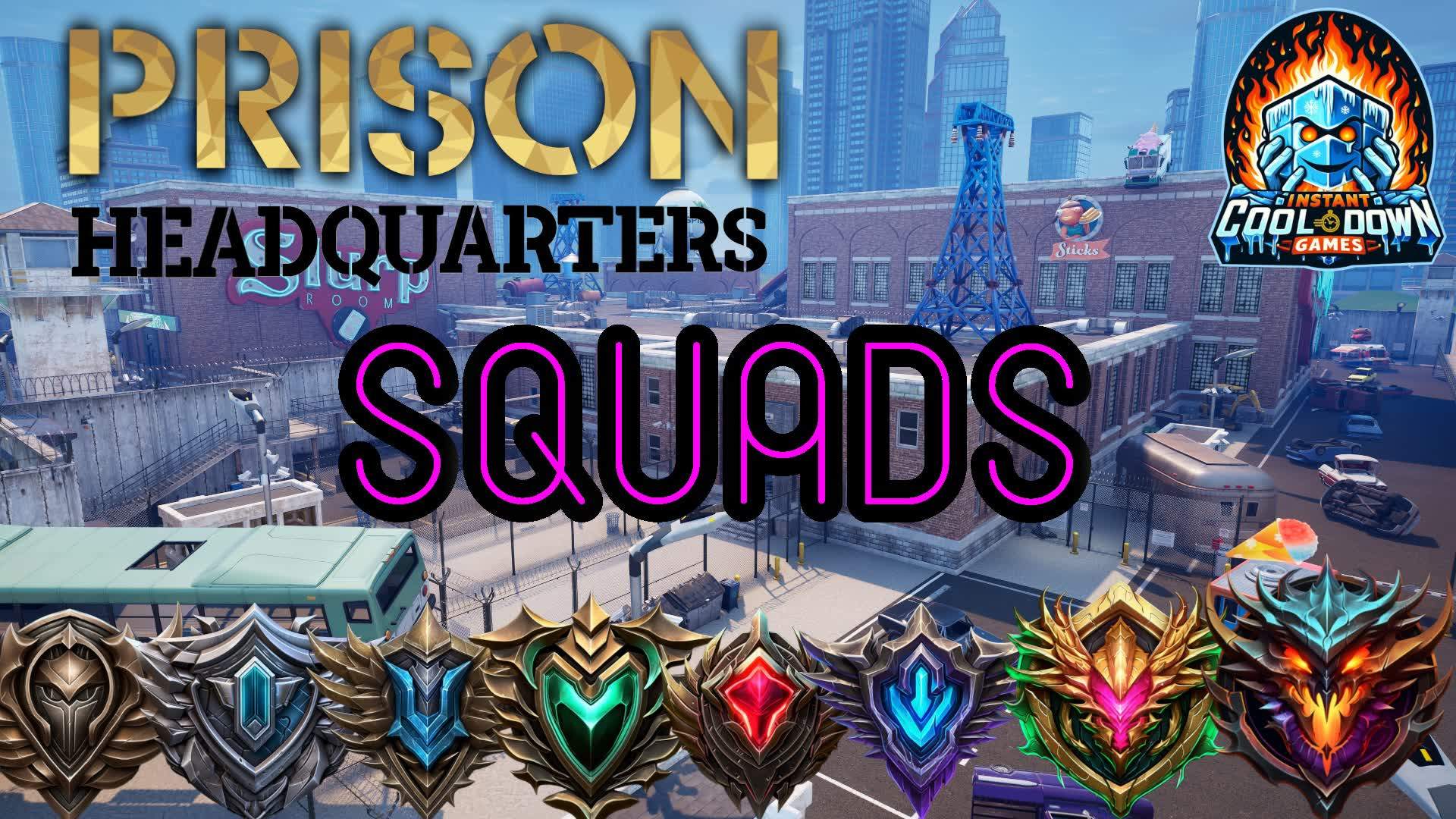 ☣️ Prison HQ ⚔️ SQUADS