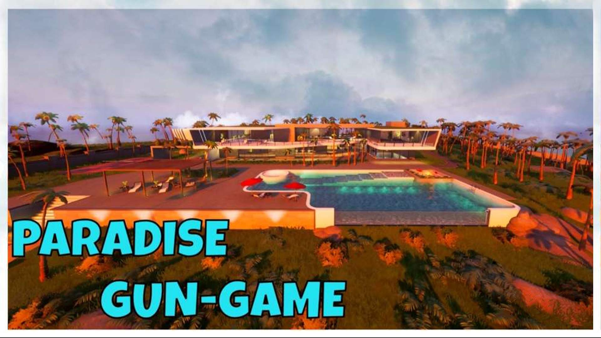 🏖PARADISE - GUN GAME 🔫/ 16 PLAYERS👥