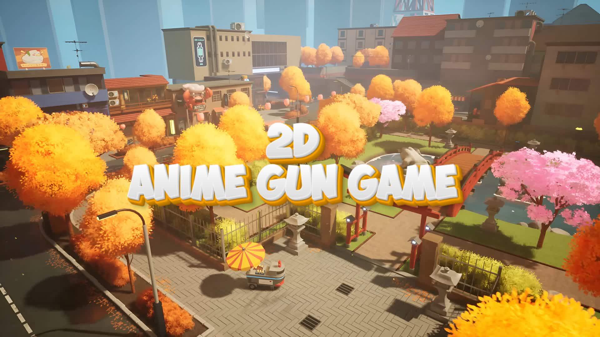 💥2D💥 ANIME GUN GAME