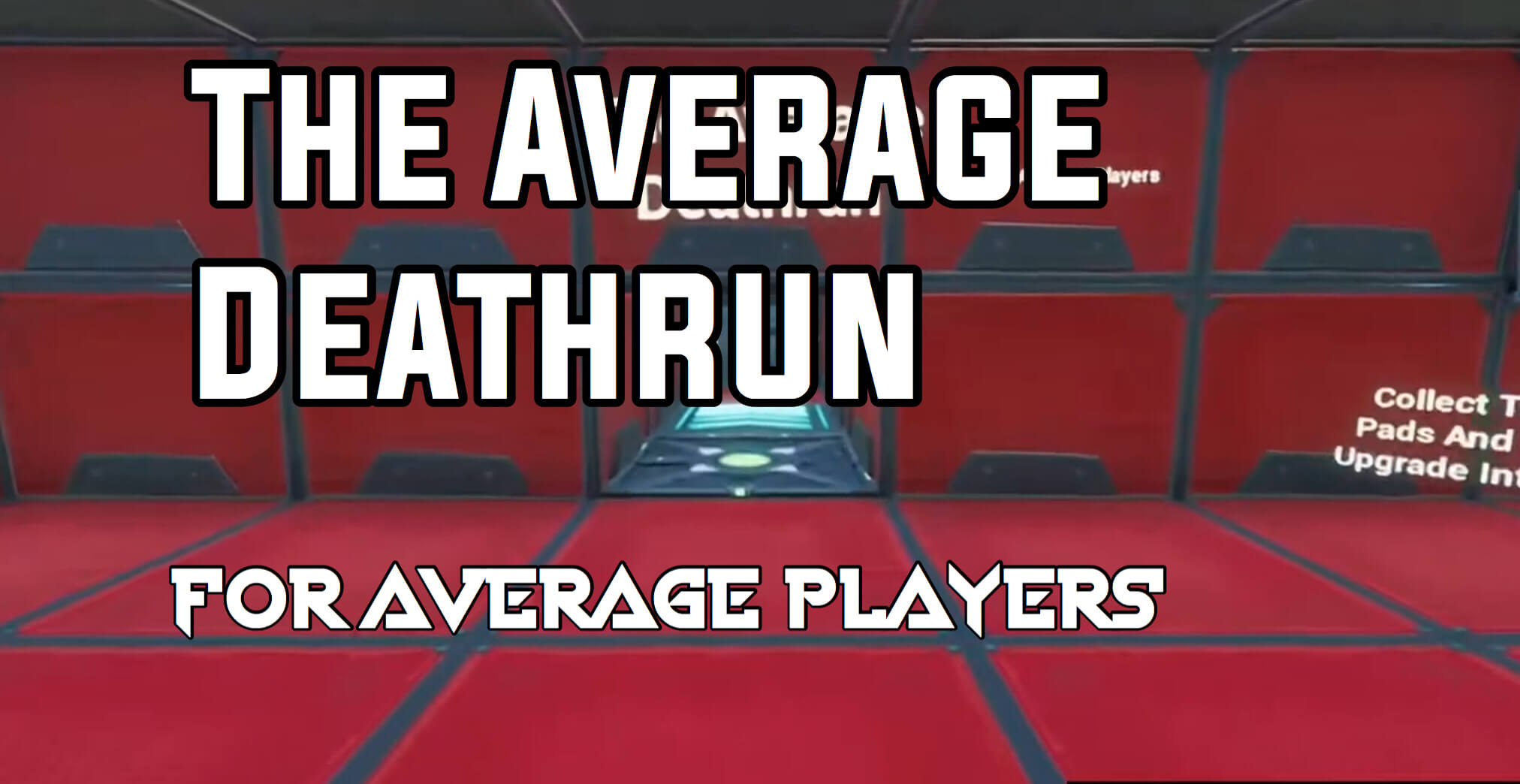 THE AVERAGE DEATHRUN