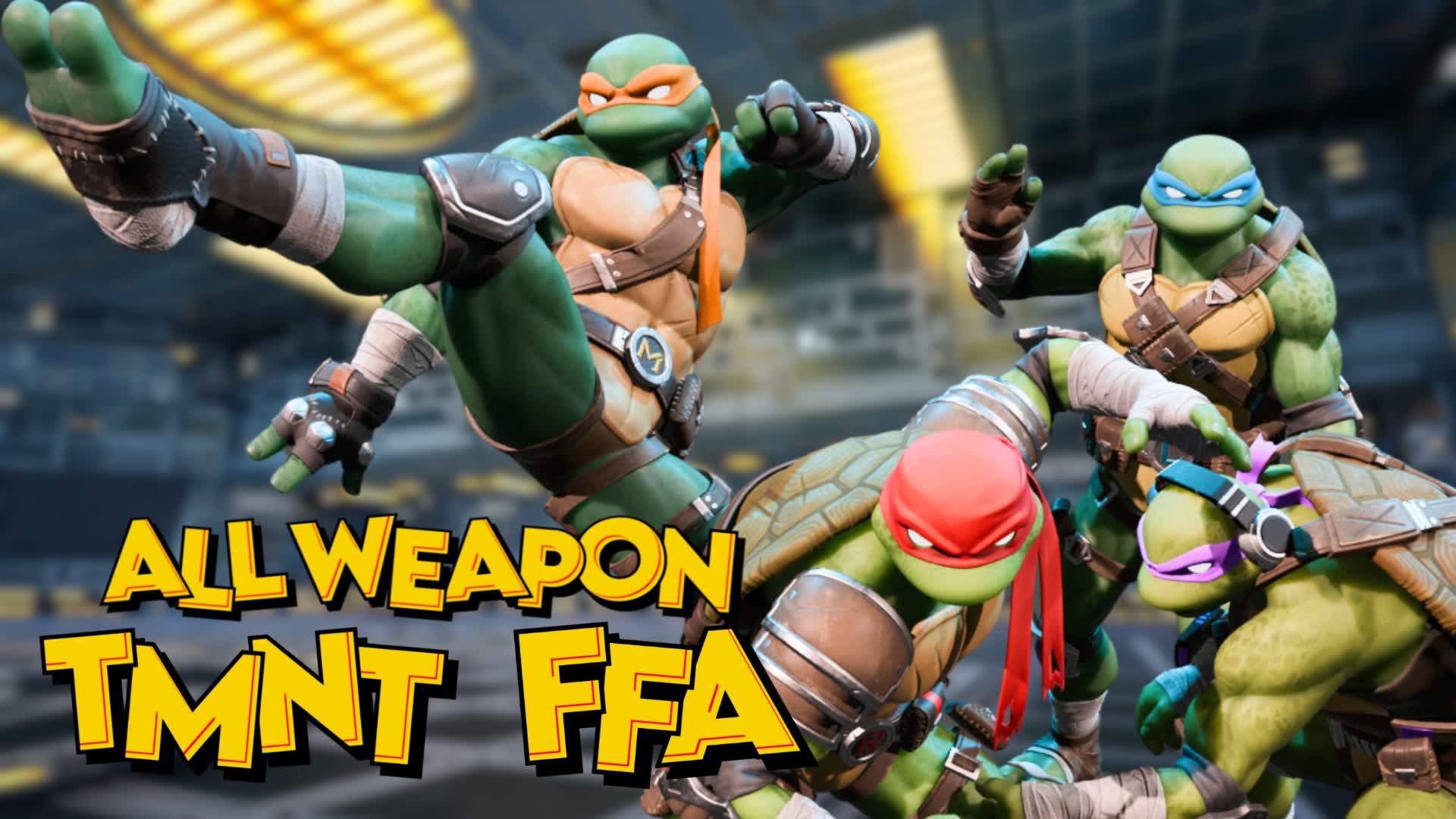 TMNT ALL WEAPON FFA