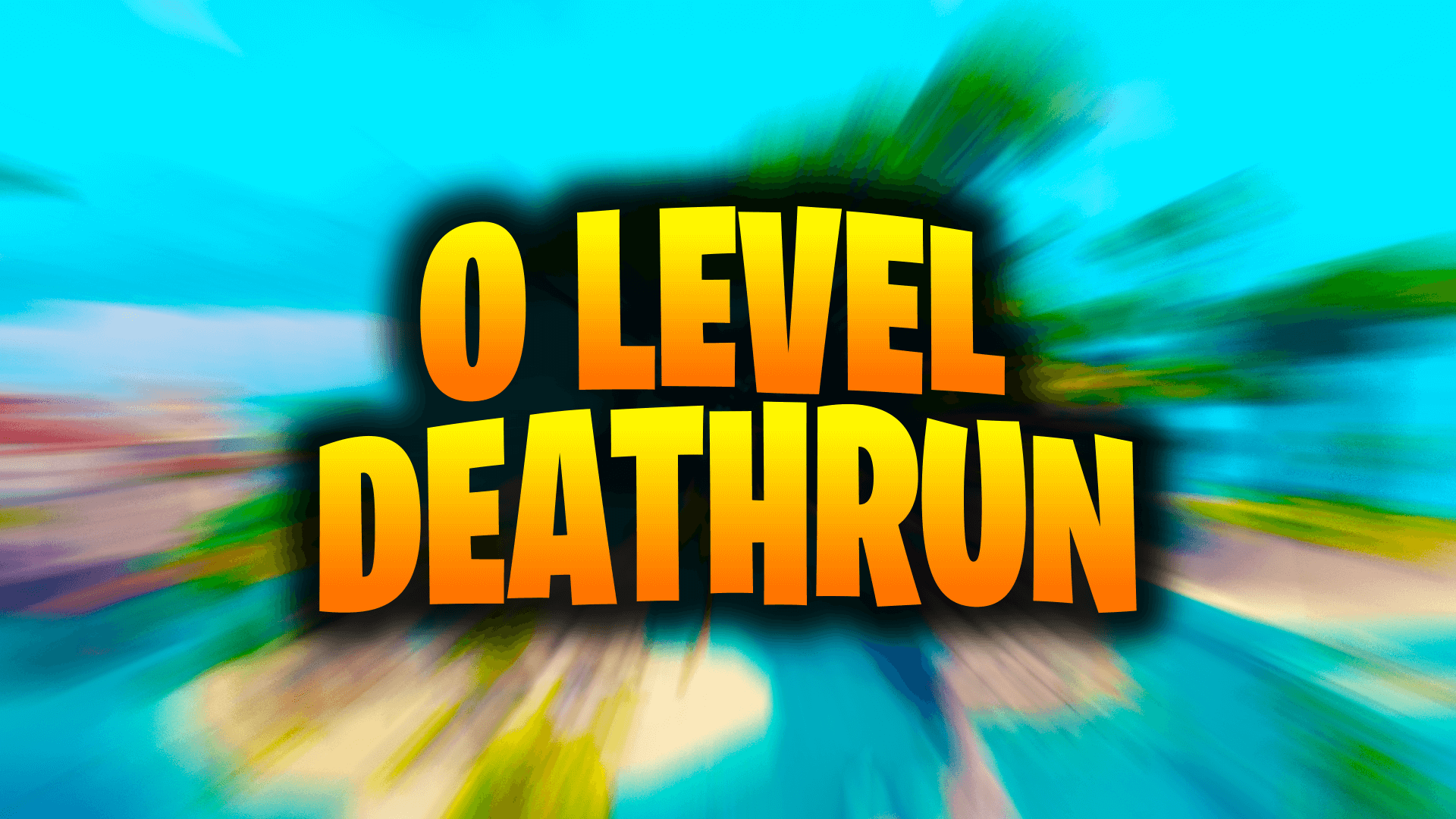 0 LEVEL DEATHRUN -=UGLYNOOB=-