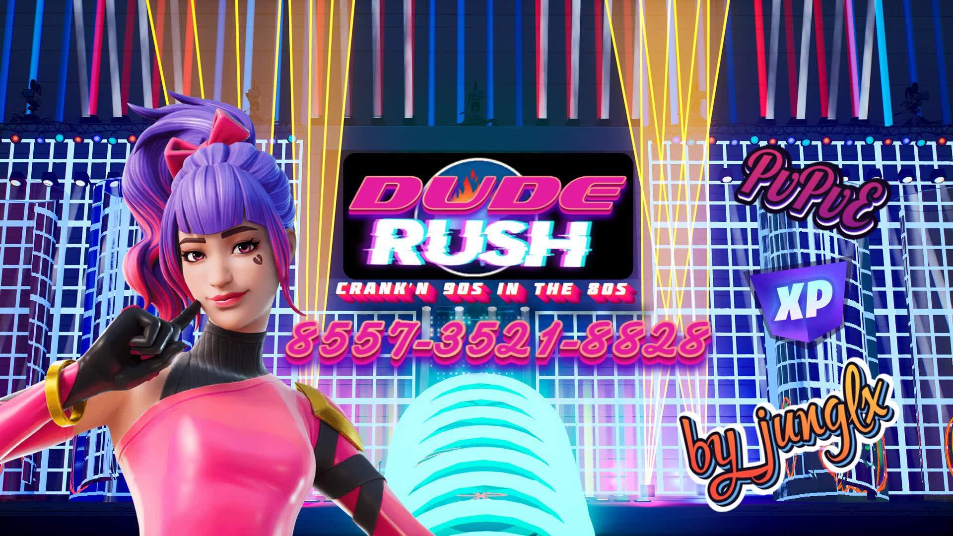 DUDE RUSH FFA - CRANK'N 90S IN THE 80S