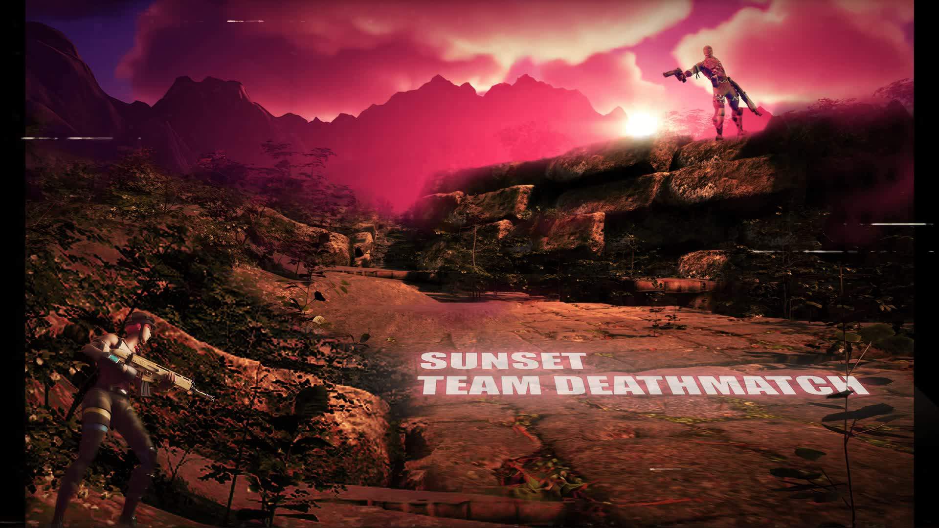 TEAM DEATHMATCH [ SUNSET ]
