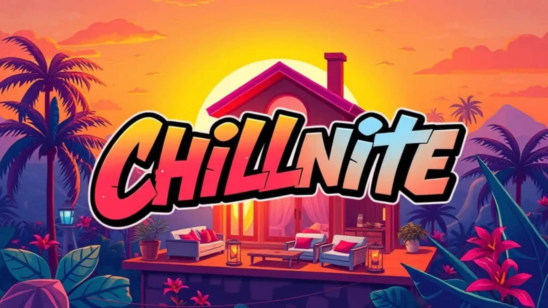 😎CHILLNITE PUBLIC😎