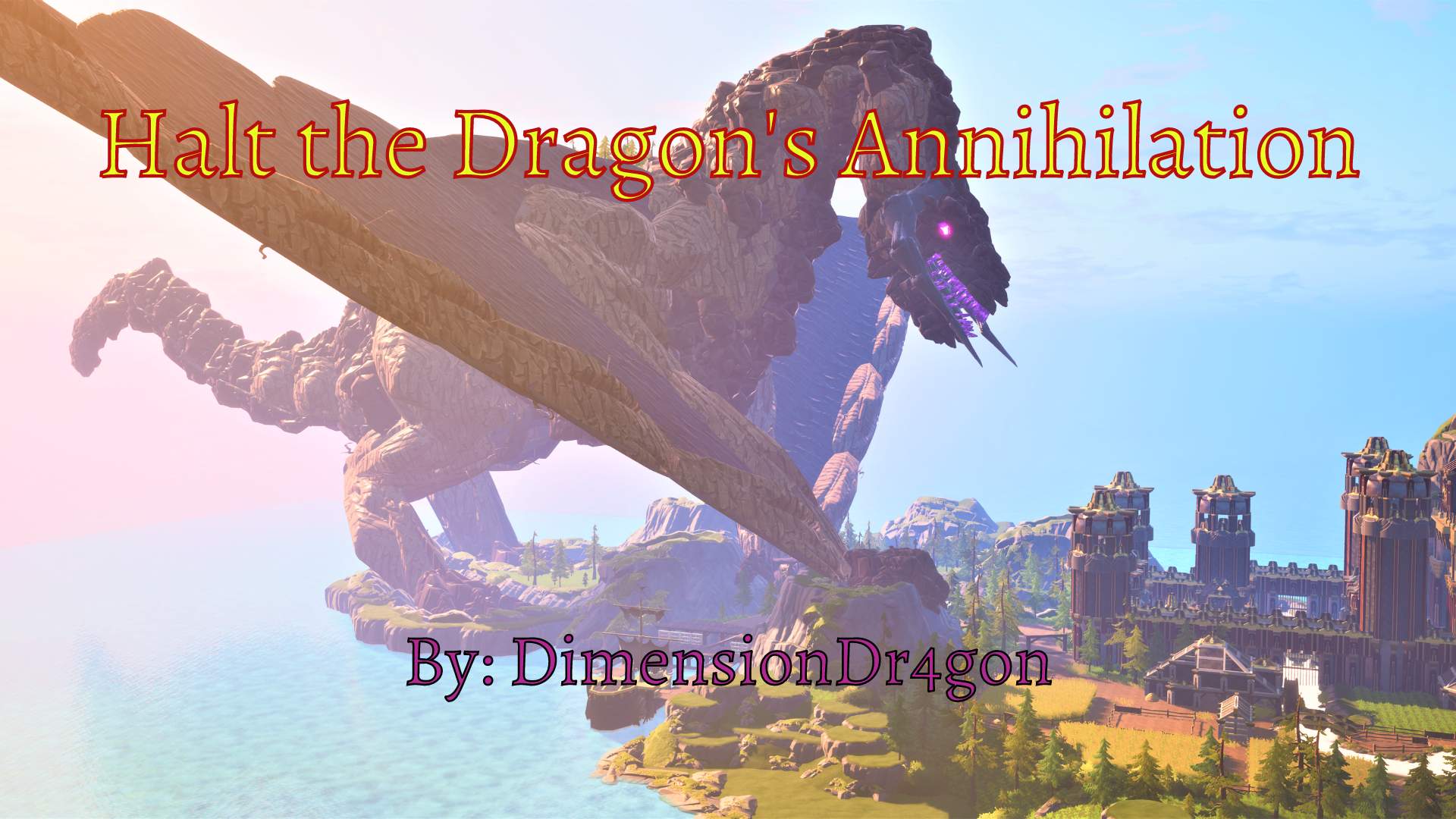 HALT THE DRAGON'S ANNIHILATION