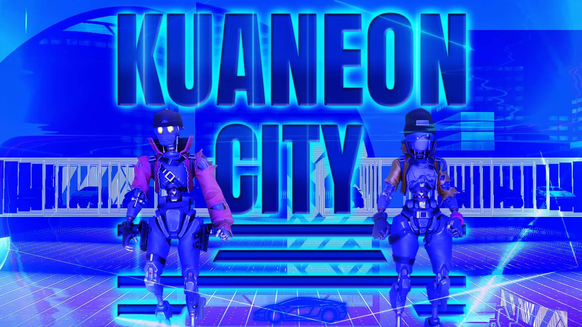 🔵 KUANEON CITY 🌆